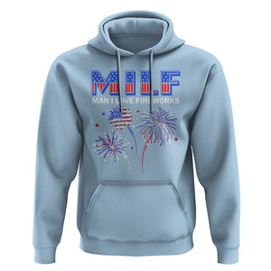 Funny 4th Of July Hoodie MILF Man I Love Fireworks Patriotic Independence Day TS09 Light Blue Print Your Wear