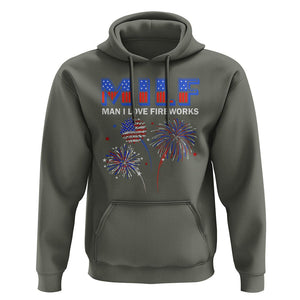 Funny 4th Of July Hoodie MILF Man I Love Fireworks Patriotic Independence Day TS09 Military Green Print Your Wear