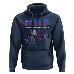 Funny 4th Of July Hoodie MILF Man I Love Fireworks Patriotic Independence Day TS09 Navy Print Your Wear