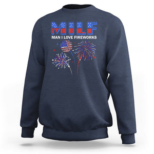 Funny 4th Of July Sweatshirt MILF Man I Love Fireworks Patriotic Independence Day TS09 Navy Print Your Wear