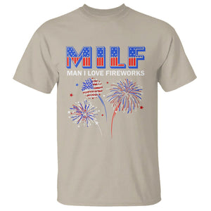 Funny 4th Of July T Shirt MILF Man I Love Fireworks Patriotic Independence Day TS09 Sand Print Your Wear