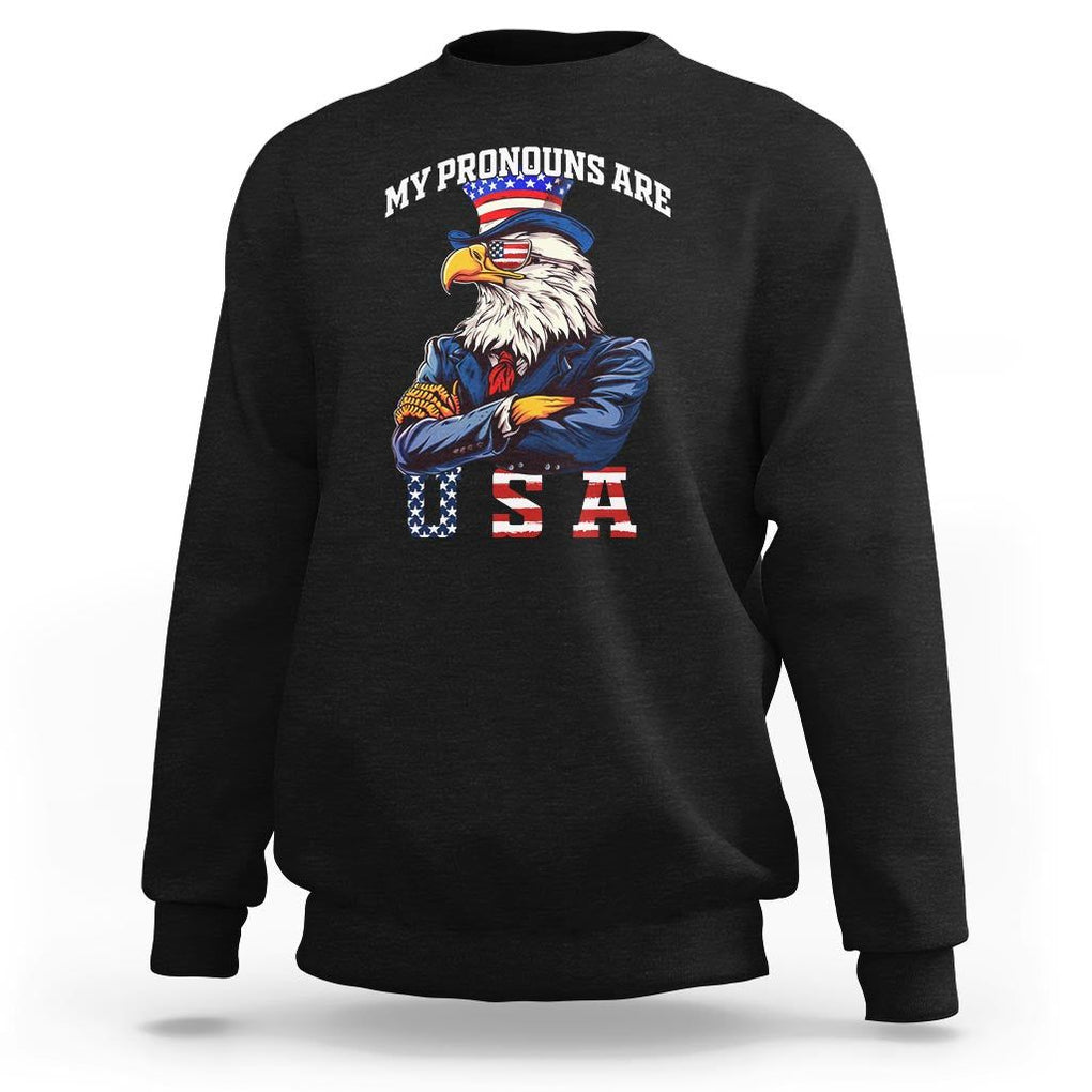 Funny 4th Of July Sweatshirt My Pronouns USA Eagle American TS09 Black Print Your Wear