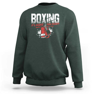 Boxing Cheaper Than Therapy Sweatshirt TS09 Dark Forest Green Print Your Wear