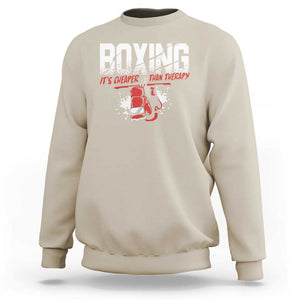 Boxing Cheaper Than Therapy Sweatshirt TS09 Sand Print Your Wear