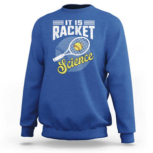 Funny Tennis Sweatshirt It's Racket Science TS09 Royal Blue Print Your Wear