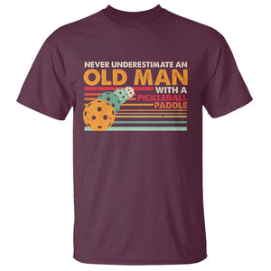 Funny Pickleball T Shirt Never Underestimate An Old Man With A Pickleball Paddle TS09 Maroon Print Your Wear