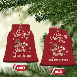 Funny Xmas Christmas Ornament Candy North Pole Be Naughty Save Santa The Trip TS09 Bell Flake Red Print Your Wear