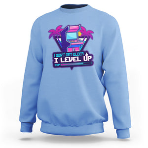 Gamer Birthday Sweatshirt I Don't Get Older I Level Up TS09 Carolina Blue Printyourwear