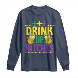 Mardi Gras Long Sleeve Shirt Drink Up Bitch Funny Drinking Team TS09 Navy Print Your Wear