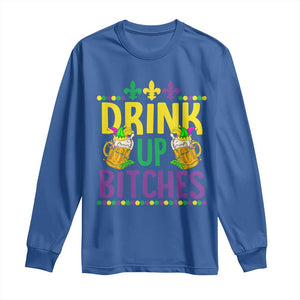 Mardi Gras Long Sleeve Shirt Drink Up Bitch Funny Drinking Team TS09 Royal Blue Print Your Wear