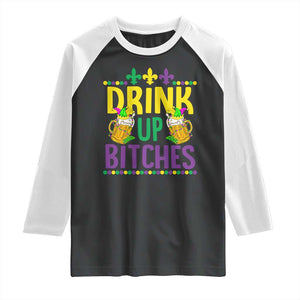 Mardi Gras Raglan Shirt Drink Up Bitch Funny Drinking Team TS09 Black White Print Your Wear