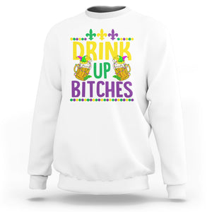 Mardi Gras Sweatshirt Drink Up Bitch Funny Drinking Team TS09 White Printyourwear