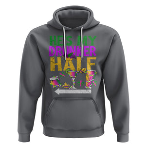 Mardi Gras Hoodie He's My Drunker Half Matching Couple TS09 Charcoal Printyourwear