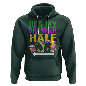 Mardi Gras Hoodie He's My Drunker Half Matching Couple TS09 Dark Forest Green Printyourwear