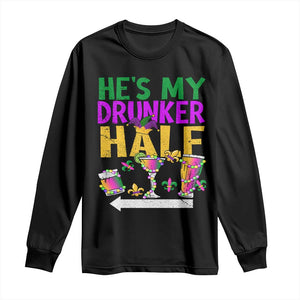 Mardi Gras Couple Matching Long Sleeve Shirt He's My Drunker Half TS09 Black Print Your Wear