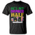 Mardi Gras T Shirt He's My Drunker Half Matching Couple TS09 Black Printyourwear