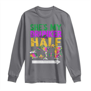 Mardi Gras Couple Matching Long Sleeve Shirt She's My Drunker Half TS09 Charcoal Print Your Wear