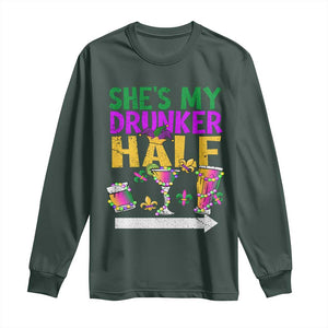 Mardi Gras Couple Matching Long Sleeve Shirt She's My Drunker Half TS09 Dark Forest Green Print Your Wear