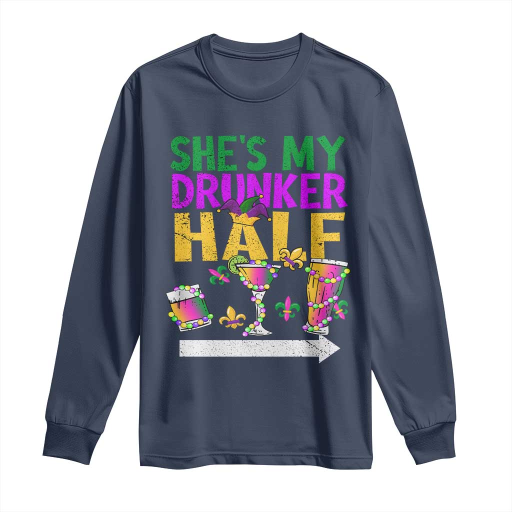 Mardi Gras Couple Matching Long Sleeve Shirt She's My Drunker Half TS09 Navy Print Your Wear