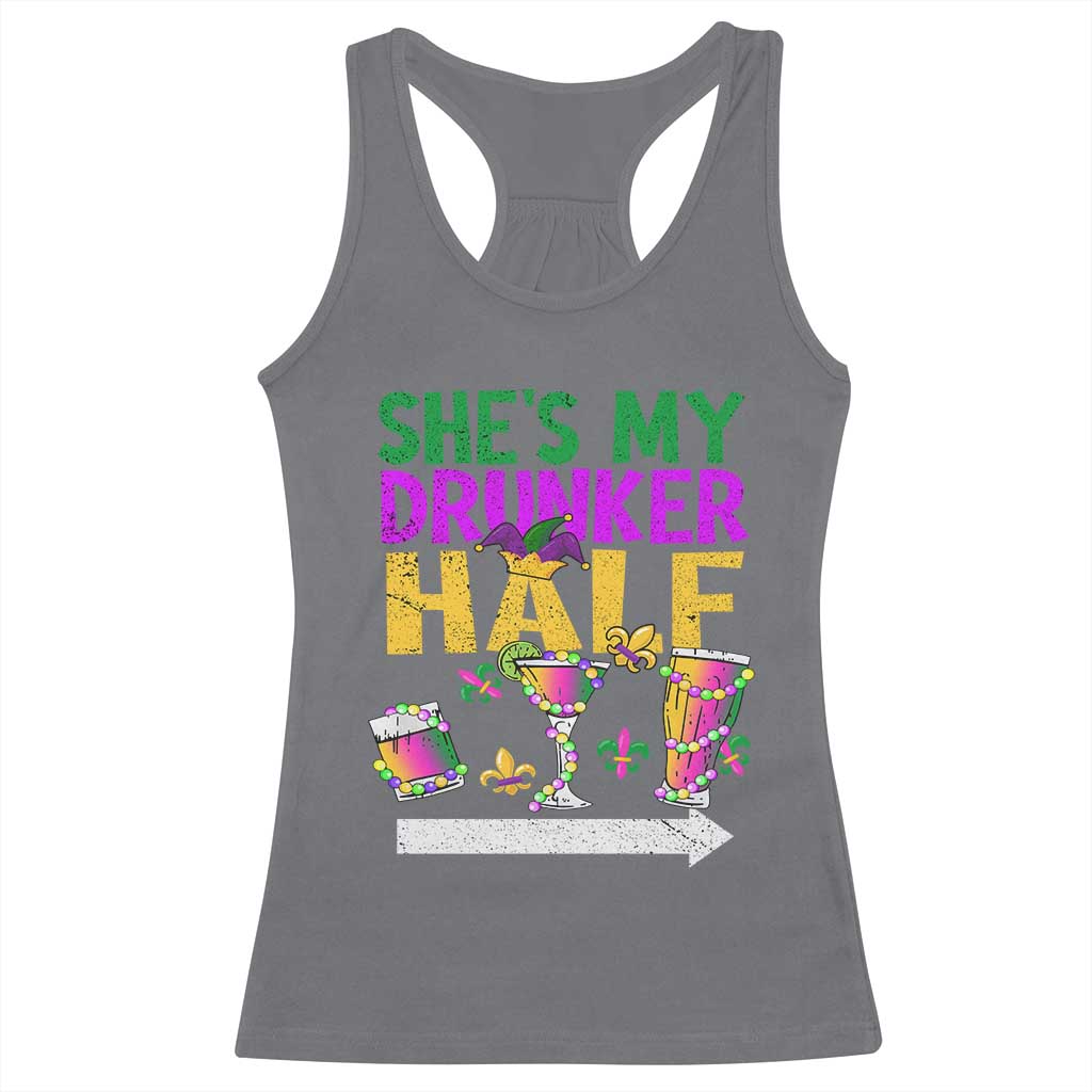 Mardi Gras Couple Matching Racerback Tank Top She's My Drunker Half TS09 Charcoal Print Your Wear