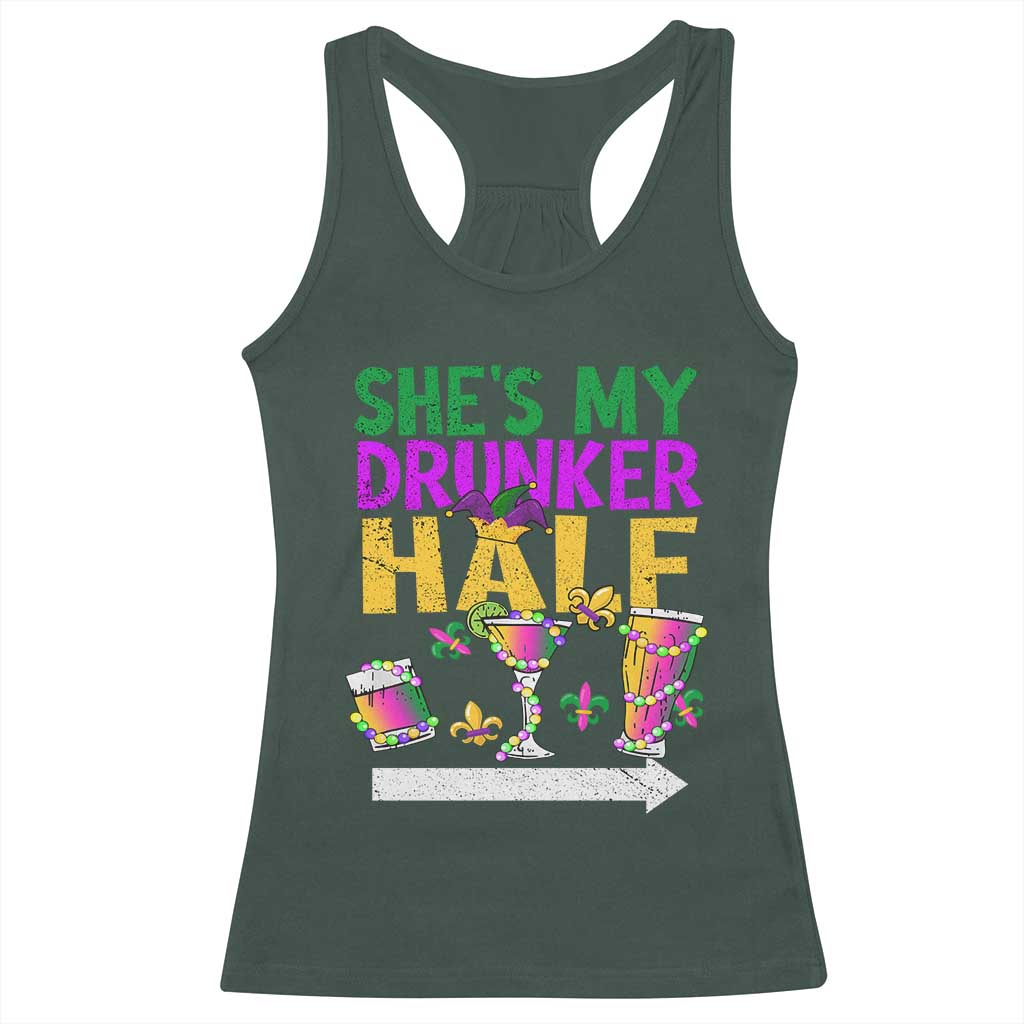 Mardi Gras Couple Matching Racerback Tank Top She's My Drunker Half TS09 Dark Forest Green Print Your Wear