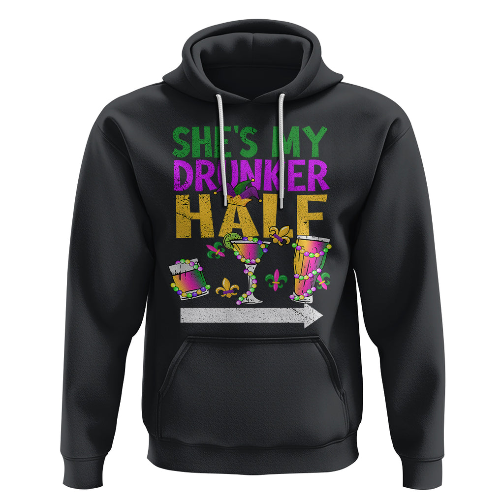 Mardi Gras Hoodie She's My Drunker Half Matching Couple TS09 Black Printyourwear