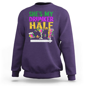 Mardi Gras Sweatshirt She's My Drunker Half Matching Couple TS09 Purple Printyourwear