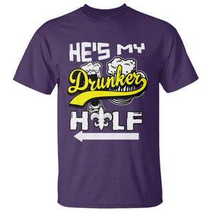 Mardi Gras T Shirt He's My Drunker Half Matching Couple TS09 Purple Printyourwear