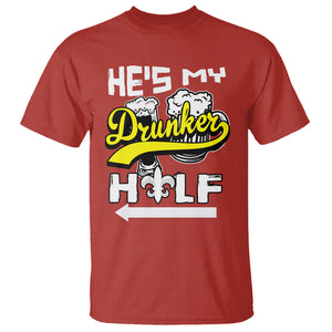 Mardi Gras T Shirt He's My Drunker Half Matching Couple TS09 Red Printyourwear