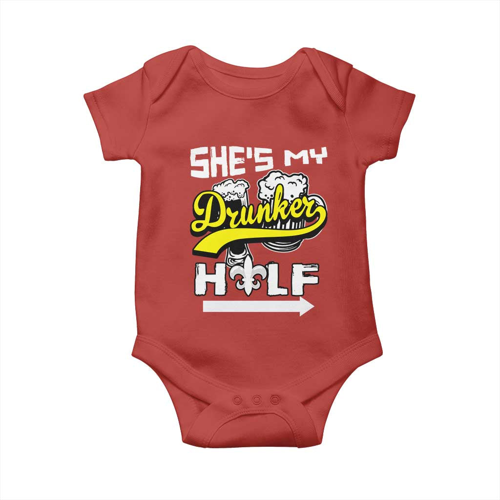 Mardi Gras Baby Onesie She's My Drunker Half Matching Couple TS09 Red Print Your Wear