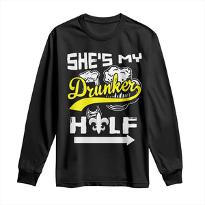 Mardi Gras Long Sleeve Shirt She's My Drunker Half Matching Couple TS09 Black Print Your Wear