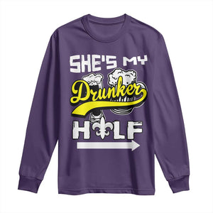 Mardi Gras Long Sleeve Shirt She's My Drunker Half Matching Couple TS09 Purple Print Your Wear