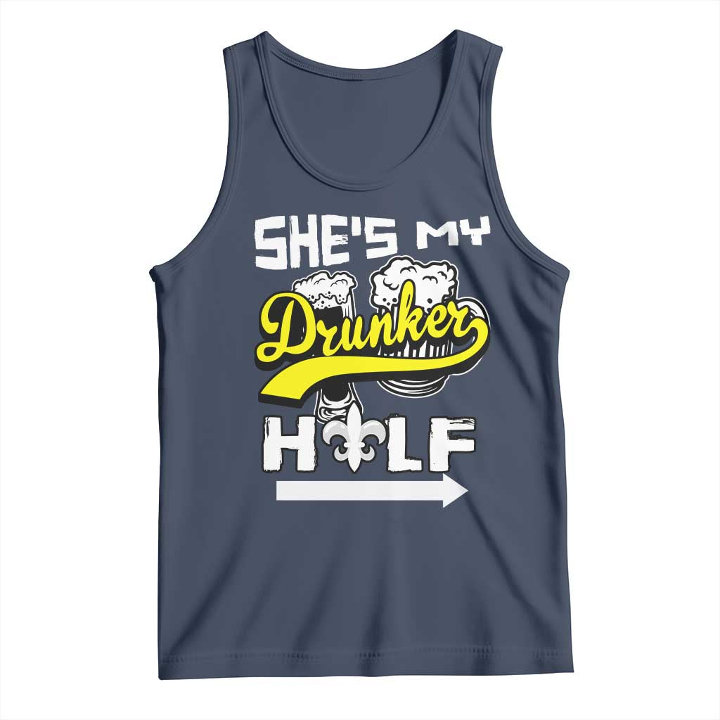 Mardi Gras Tank Top She's My Drunker Half Matching Couple TS09 Navy Print Your Wear