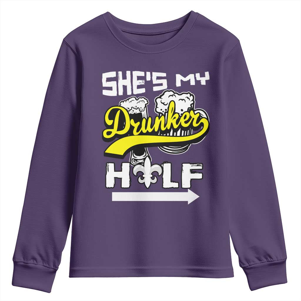 Mardi Gras Youth Sweatshirt She's My Drunker Half Matching Couple TS09 Purple Print Your Wear