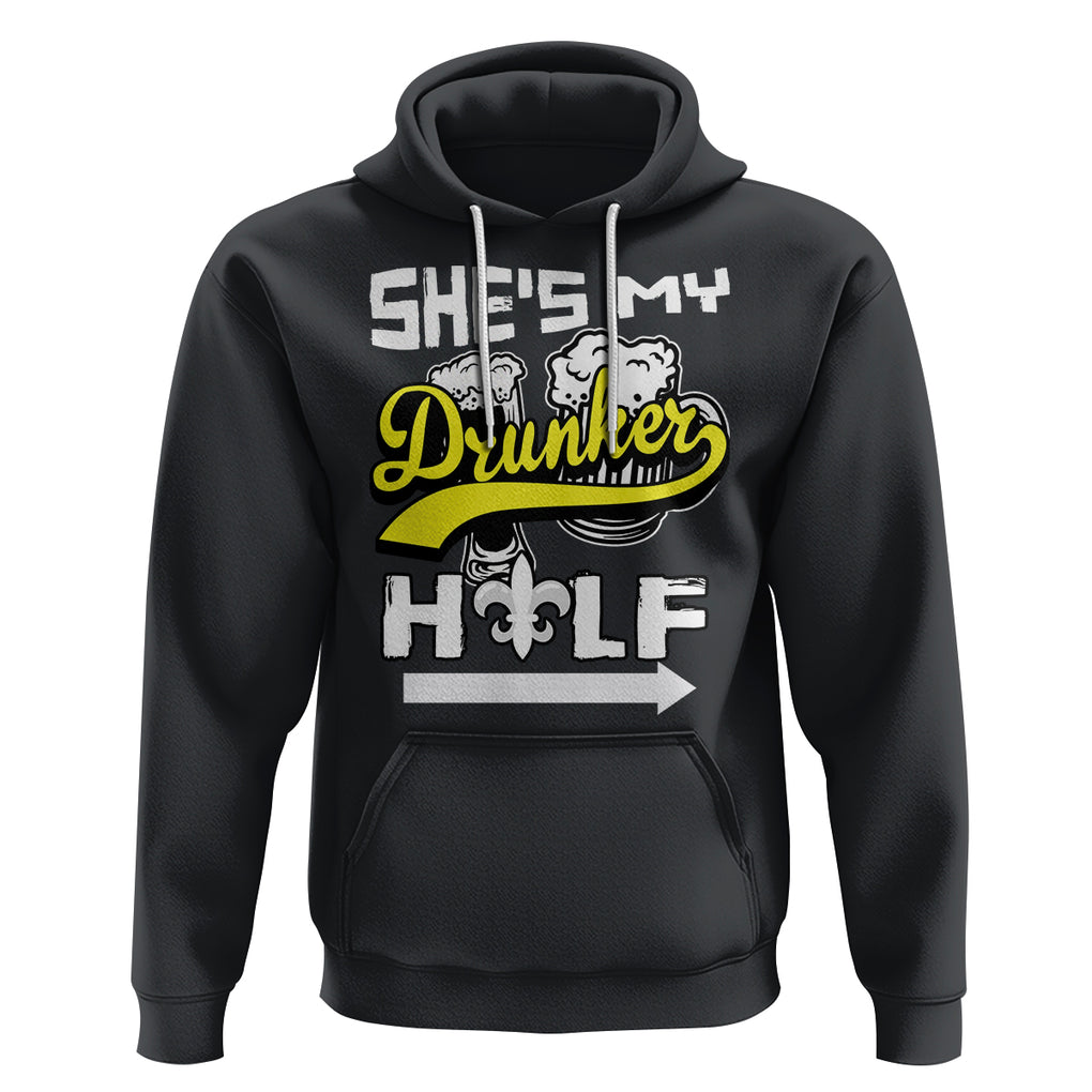 Mardi Gras Hoodie She's My Drunker Half Matching Couple TS09 Black Printyourwear