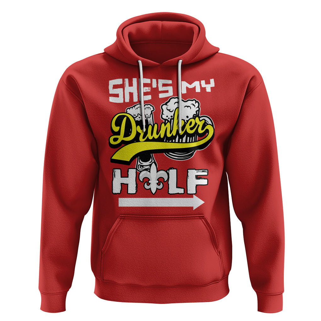 Mardi Gras Hoodie She's My Drunker Half Matching Couple TS09 Red Printyourwear