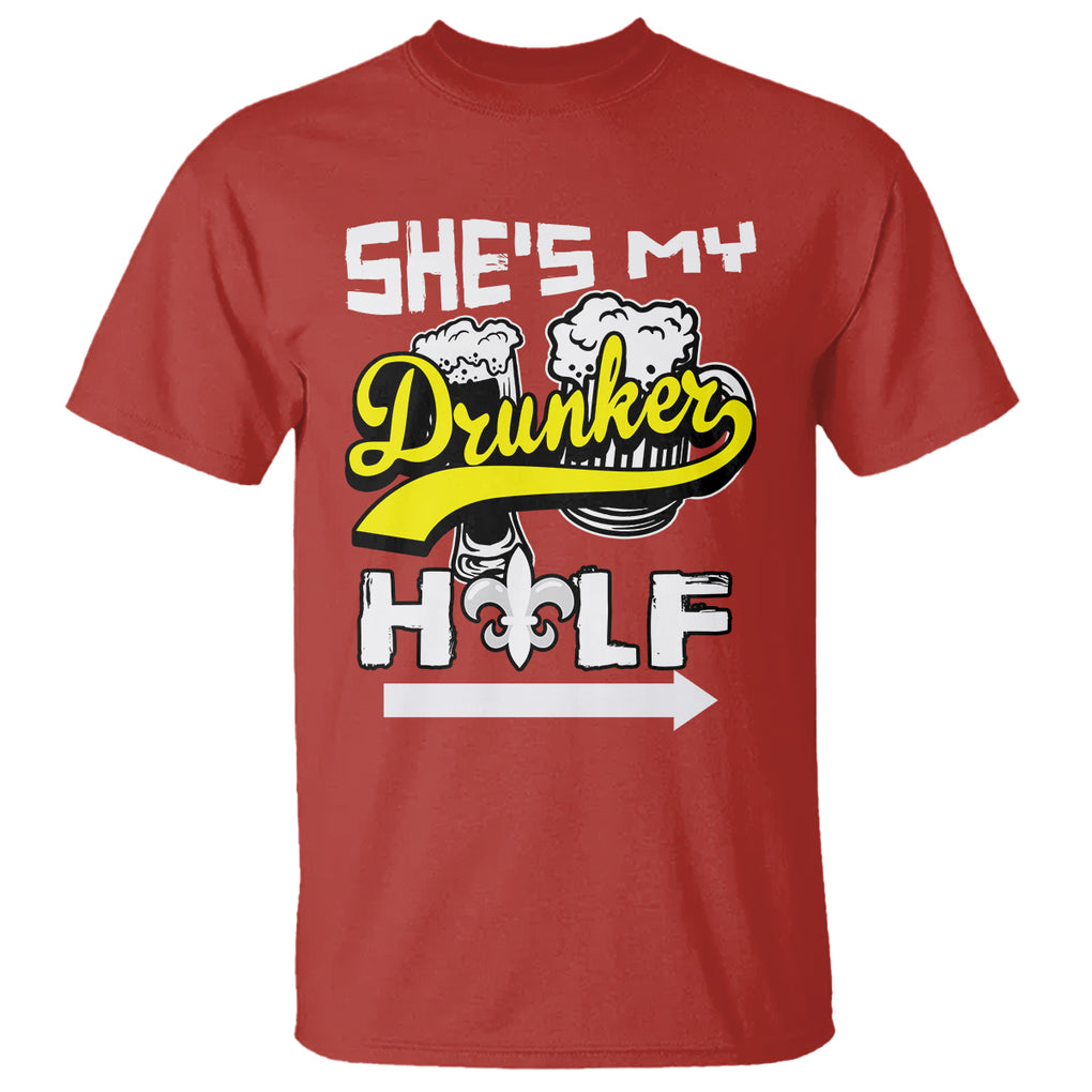 Mardi Gras T Shirt She's My Drunker Half Matching Couple TS09 Red Printyourwear