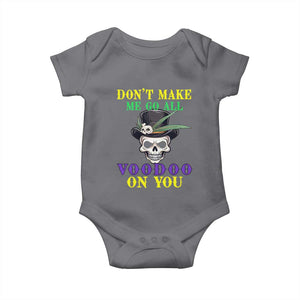 Mardi Gras Baby Onesie Don't Make Me Go All Voodoo On You Skull TS09 Charcoal Print Your Wear