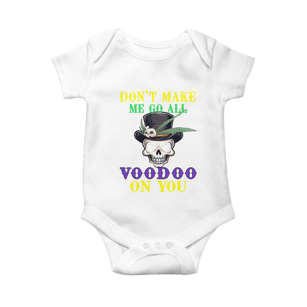 Mardi Gras Baby Onesie Don't Make Me Go All Voodoo On You Skull TS09 White Print Your Wear