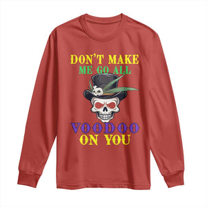 Mardi Gras Long Sleeve Shirt Don't Make Me Go All Voodoo On You Skull TS09 Red Print Your Wear