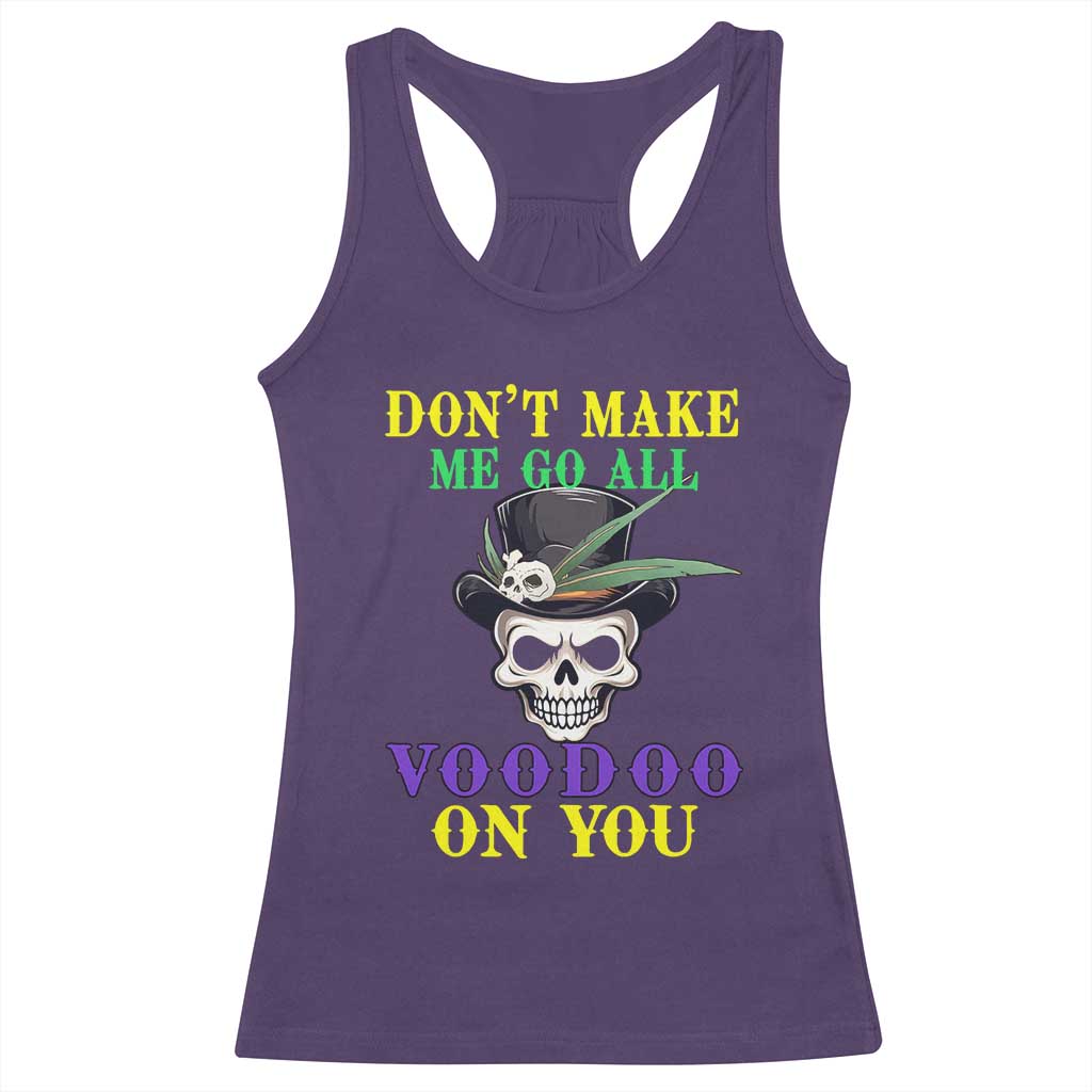 Mardi Gras Racerback Tank Top Don't Make Me Go All Voodoo On You Skull TS09 Purple Print Your Wear