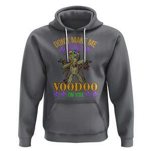 Mardi Gras Hoodie Don't Make Me Go All Voodoo On You Creepy Doll TS09 Charcoal Printyourwear