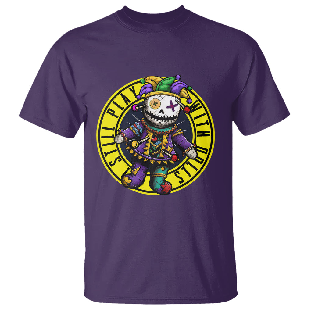 I Still Play With Doll Voodoo Mardi Gras T Shirt TS09 Purple Printyourwear