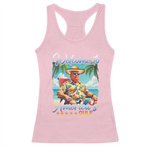 Funny Trump Racerback Tank Top Welcome To America's Gulf Beach Sarcastic Satirical TS09 Light Pink Print Your Wear