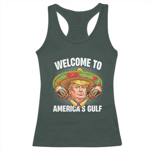 Funny Trump Racerback Tank Top Welcome To America's Gulf Sombrero Mexico TS09 Dark Forest Green Print Your Wear