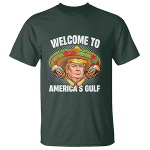 Funny Trump T Shirt Welcome To America's Gulf Sombrero Mexico TS09 Dark Forest Green Print Your Wear