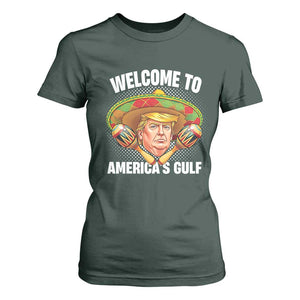 Funny Trump T Shirt For Women Welcome To America's Gulf Sombrero Mexico TS09 Dark Forest Green Print Your Wear