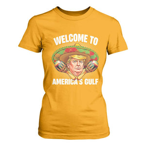 Funny Trump T Shirt For Women Welcome To America's Gulf Sombrero Mexico TS09 Gold Print Your Wear