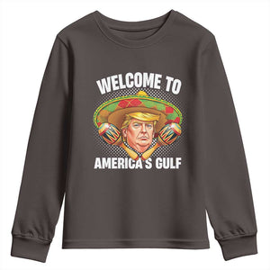 Funny Trump Youth Sweatshirt Welcome To America's Gulf Sombrero Mexico TS09 Dark Chocolate Print Your Wear