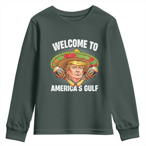 Funny Trump Youth Sweatshirt Welcome To America's Gulf Sombrero Mexico TS09 Dark Forest Green Print Your Wear